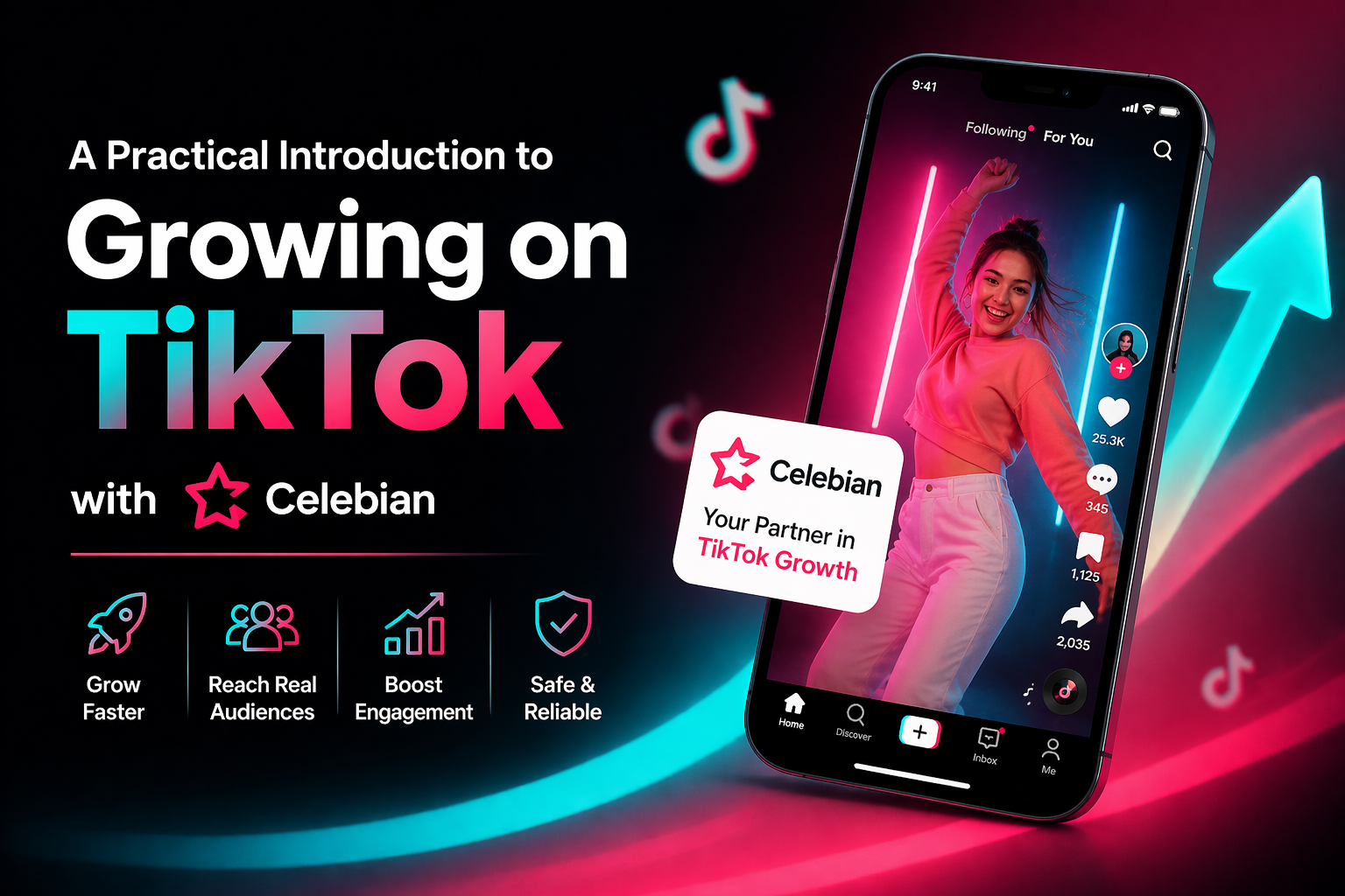 A Practical Introduction to Growing on TikTok with Celebian