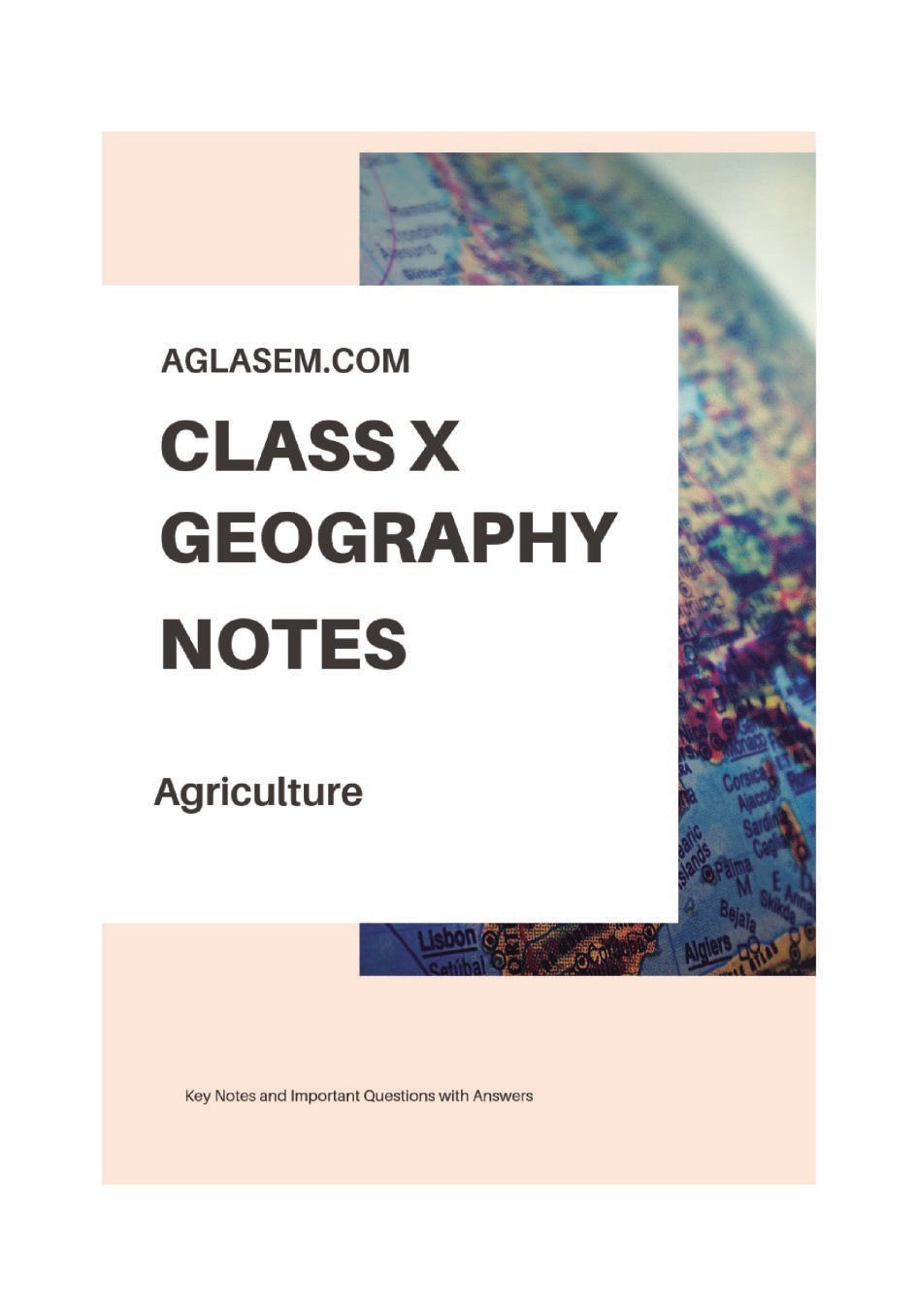 Class 10 Social Science Geography Notes for Agriculture - Page 1