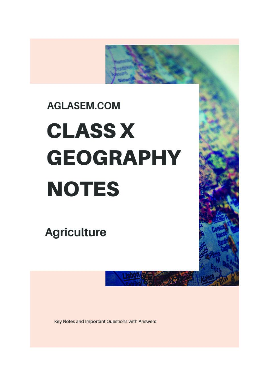 Class 10 Social Science Geography Notes for Agriculture - Page 1