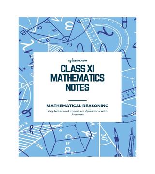 Class 11 Maths Notes for Mathematical Reasoning