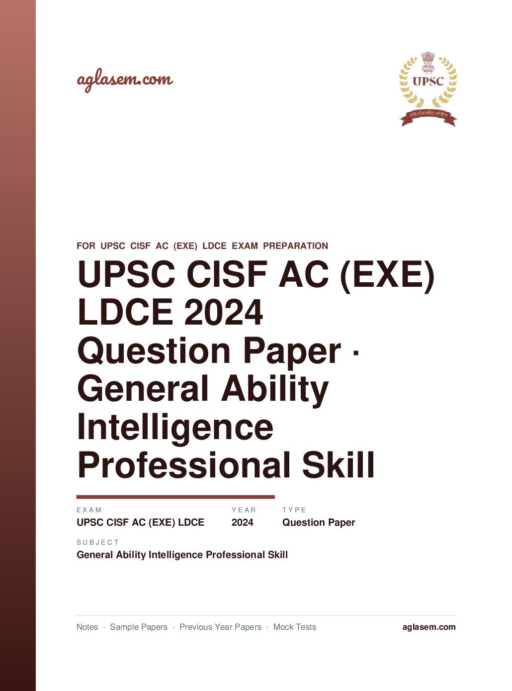 UPSC CISF AC (EXE) LDCE 2024 Question Paper General Ability Intelligence and Professional Skill - Page 1 of 65