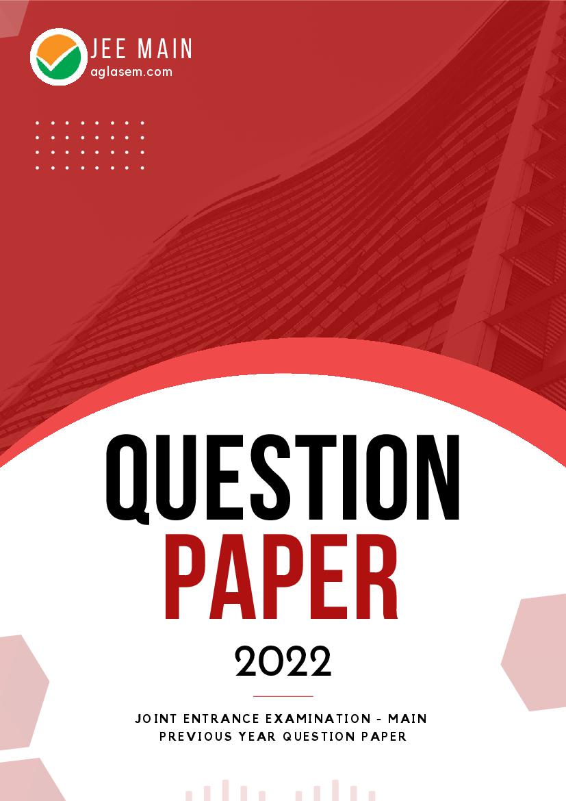 JEE Main 2022 Question Paper B.Tech 30 Jul Shift 2 - Page 1