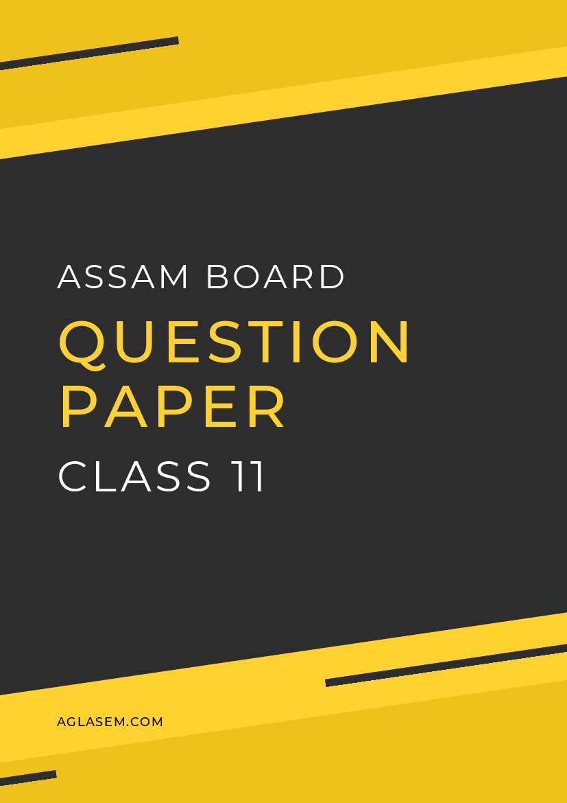 Assam Board Class 11 Question Paper 2022 Assamese - Page 1