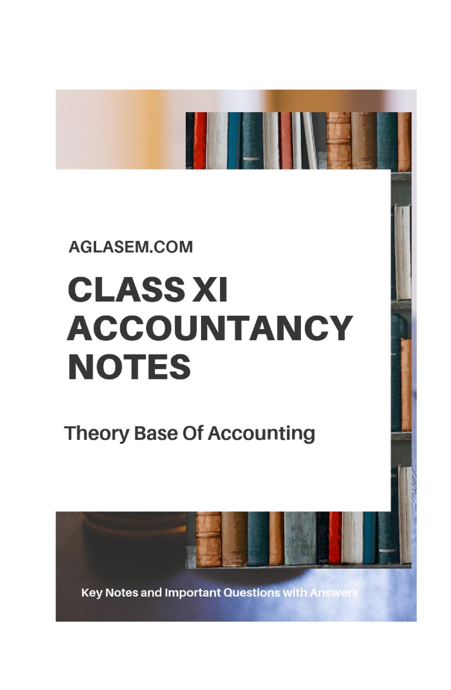 Class 11 Accountancy Notes for Theory Base Accounting - Page 1