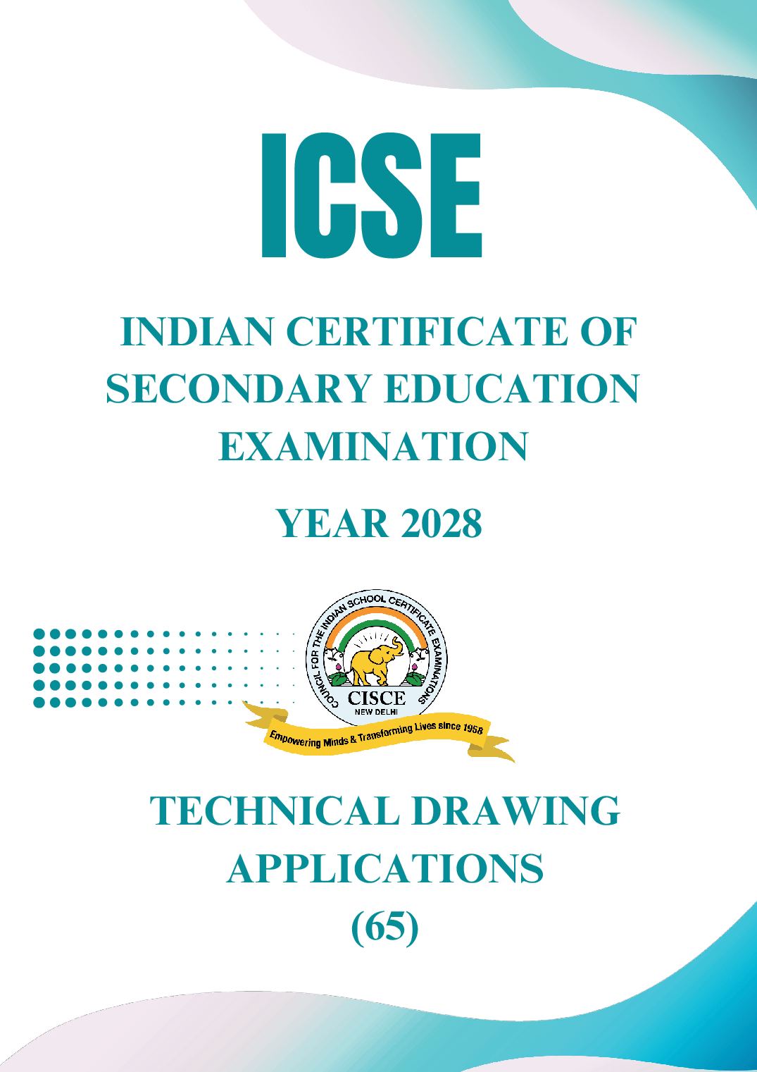 ICSE Class 9 Syllabus 2028 Technical Drawing Applications - Page 1 of 7