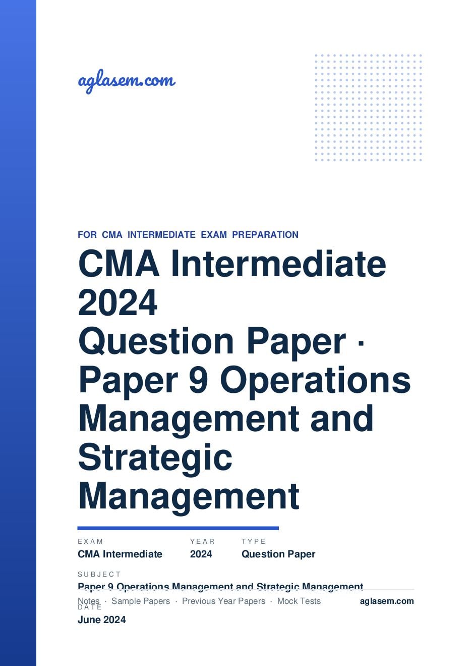 CMA Intermediate June 2024 Question Paper Paper 9 Operations Management and Strategic Management - Page 1 of 8