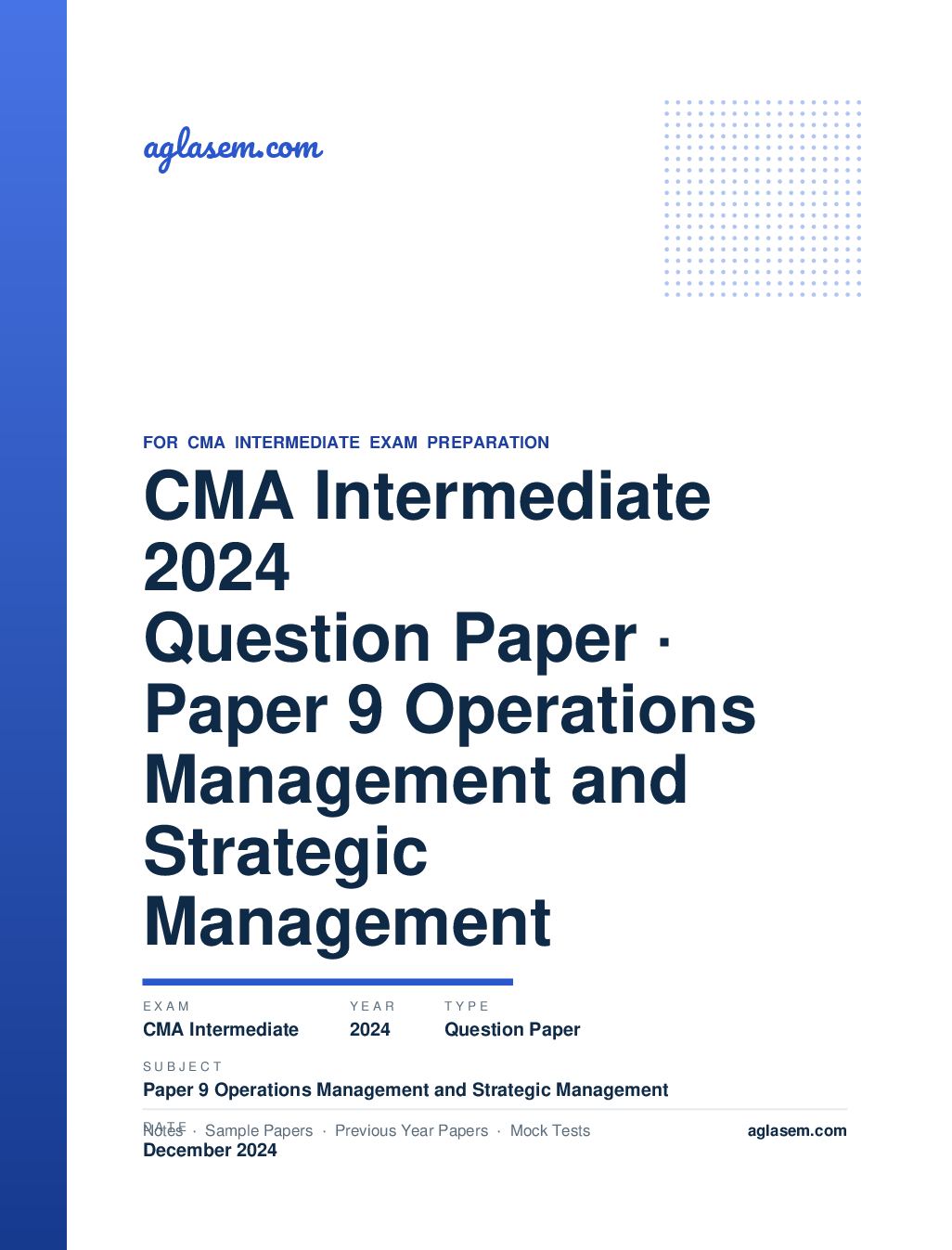 CMA Intermediate December 2024 Question Paper Paper 9 Operations Management and Strategic Management - Page 1 of 9