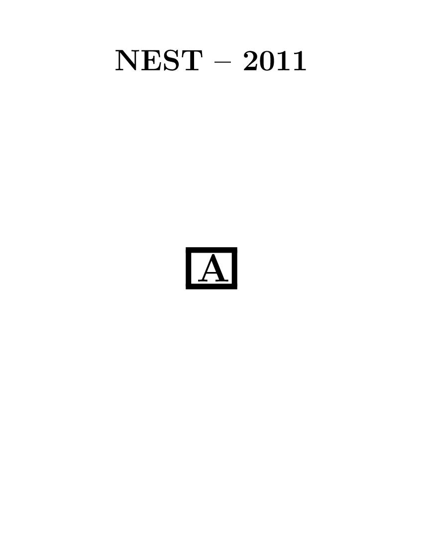 NEST Exam 2011 Question Paper - Page 1