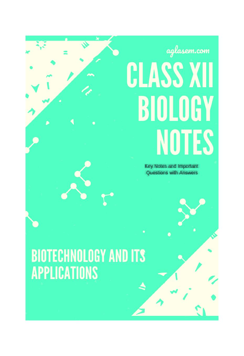 Class 12 Biology Notes for Biotechnology and its Applications - Page 1