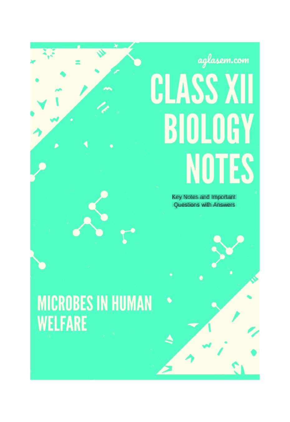 Class 12 Biology Notes for Microbes in Human Welfare - Page 1