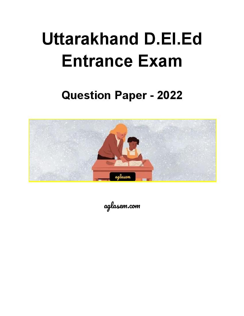UK D.El.Ed 2022 Question Paper - Page 1