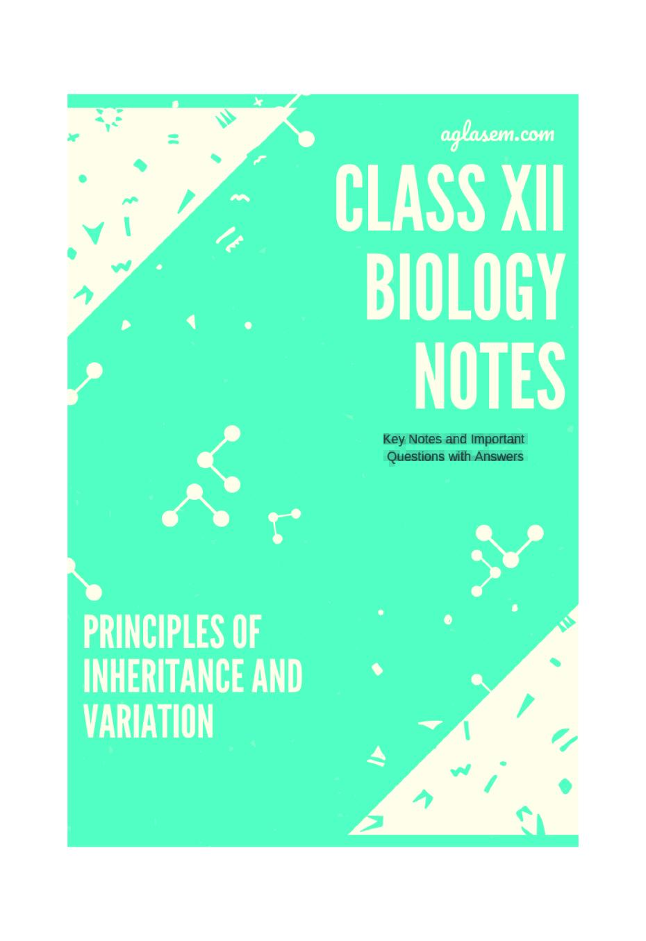 Class 12 Biology Notes for Principles of Inheritance and Variation - Page 1
