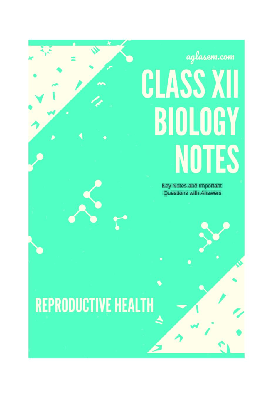 Class 12 Biology Notes for Reproductive Health - Page 1