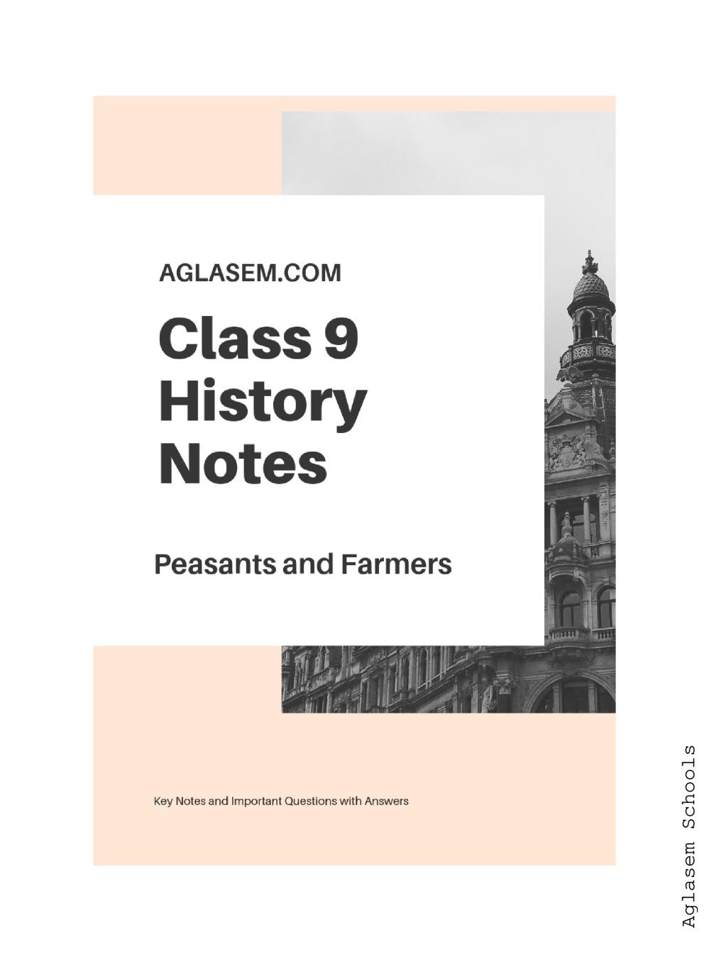 Class 9 Social Science History Notes for Peasants and Farmers - Page 1