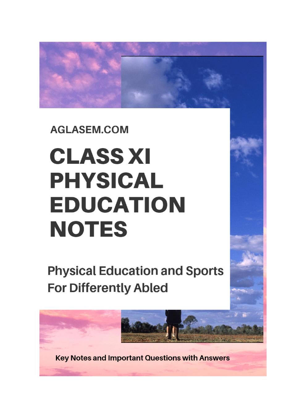 Class 11 Physical Education Notes for Physical Education and Sports for Differently Abled - Page 1