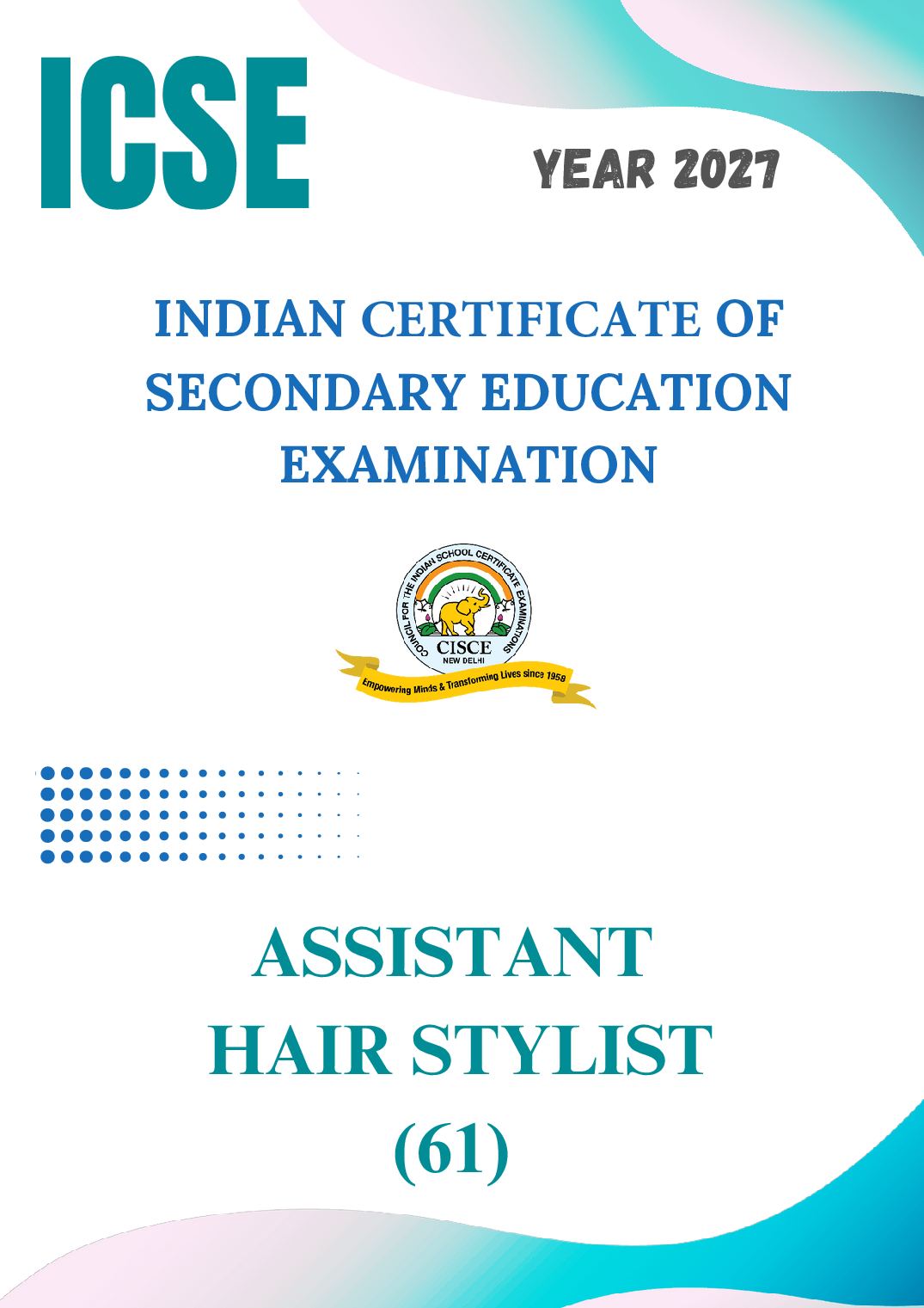 ICSE Class 9 Syllabus 2027 Assistant Hair Stylist - Page 1 of 32