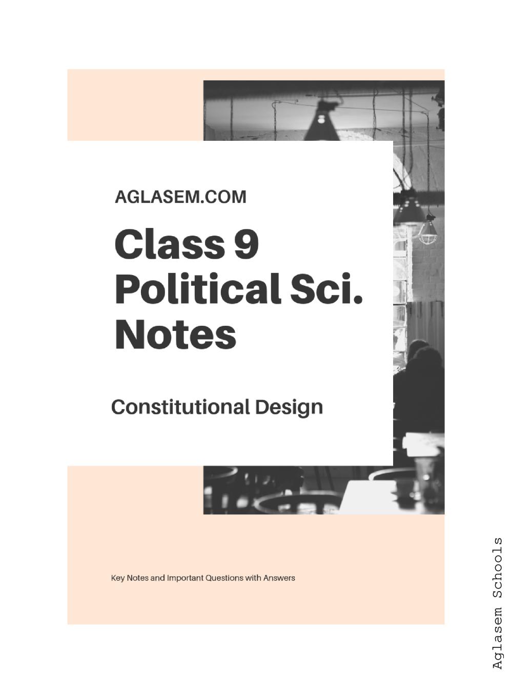 Class 9 Social Science Political Science / Civics Notes for Constitutional Design - Page 1