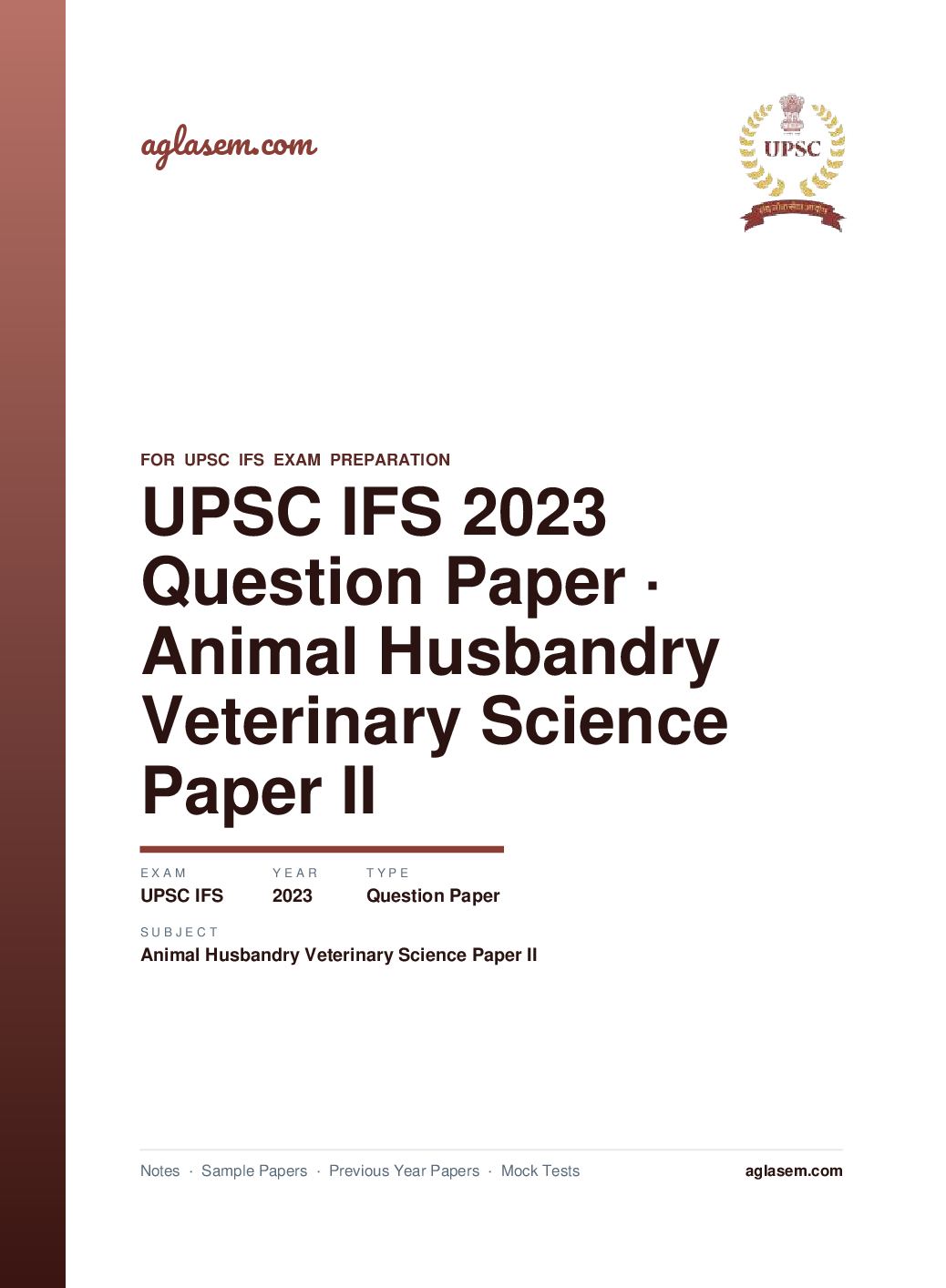 UPSC IFS 2023 Question Paper for Animal Husbandry and Veterinary Science Paper II - Page 1 of 7