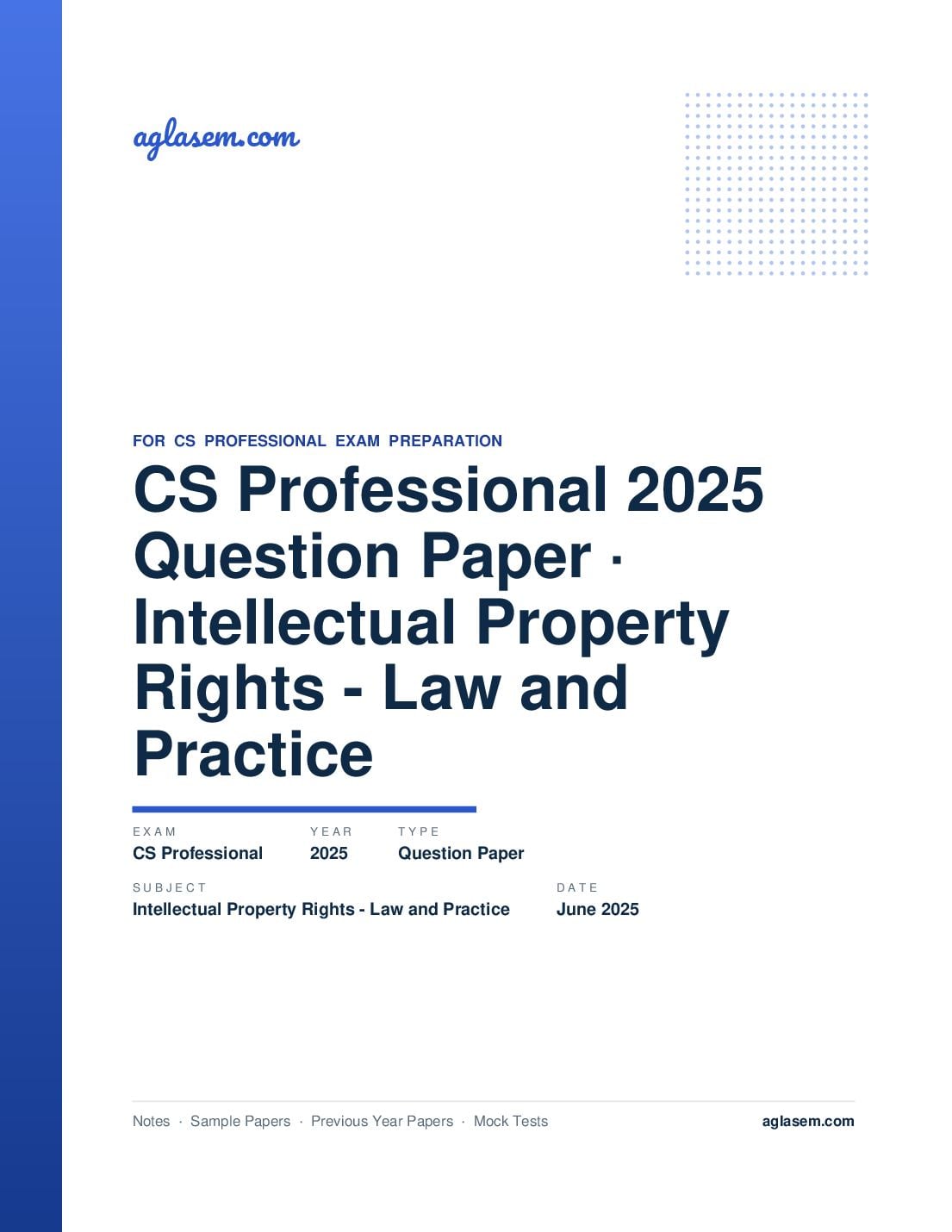 CS Professional June 2025 Question Paper Intellectual Property Rights - Law and Practice - Page 1 of 8