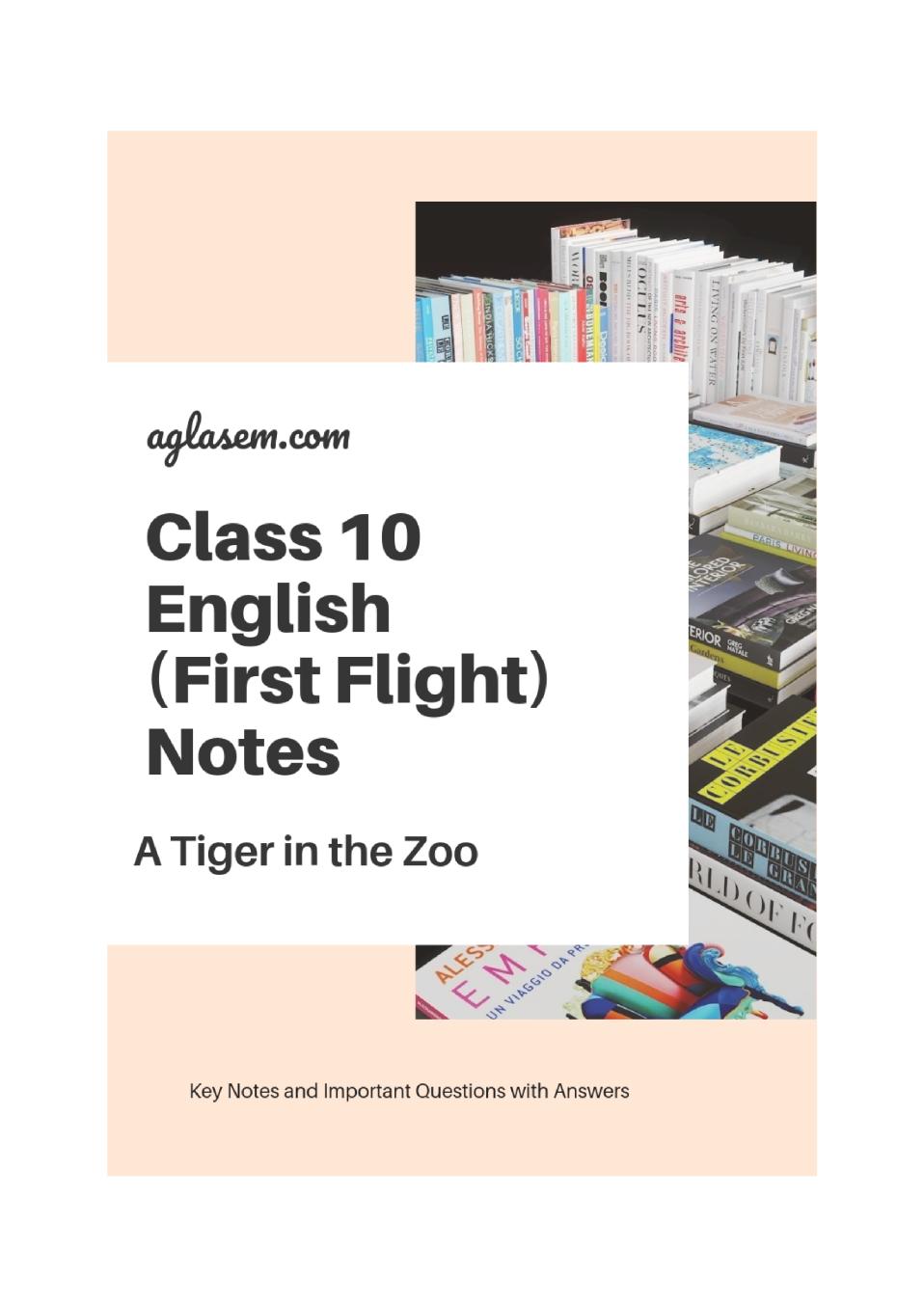 Class 10 English First Flight Notes For A Tiger in the Zoo - Page 1