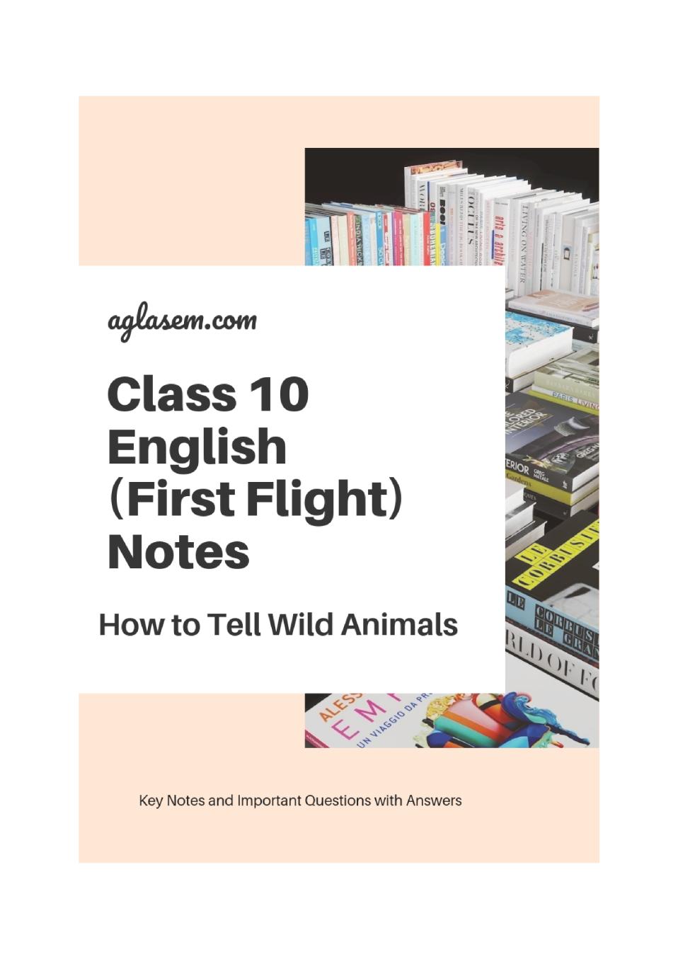 Class 10 English How to Tell Wild Animals Notes, Important Questions &  Practice Paper