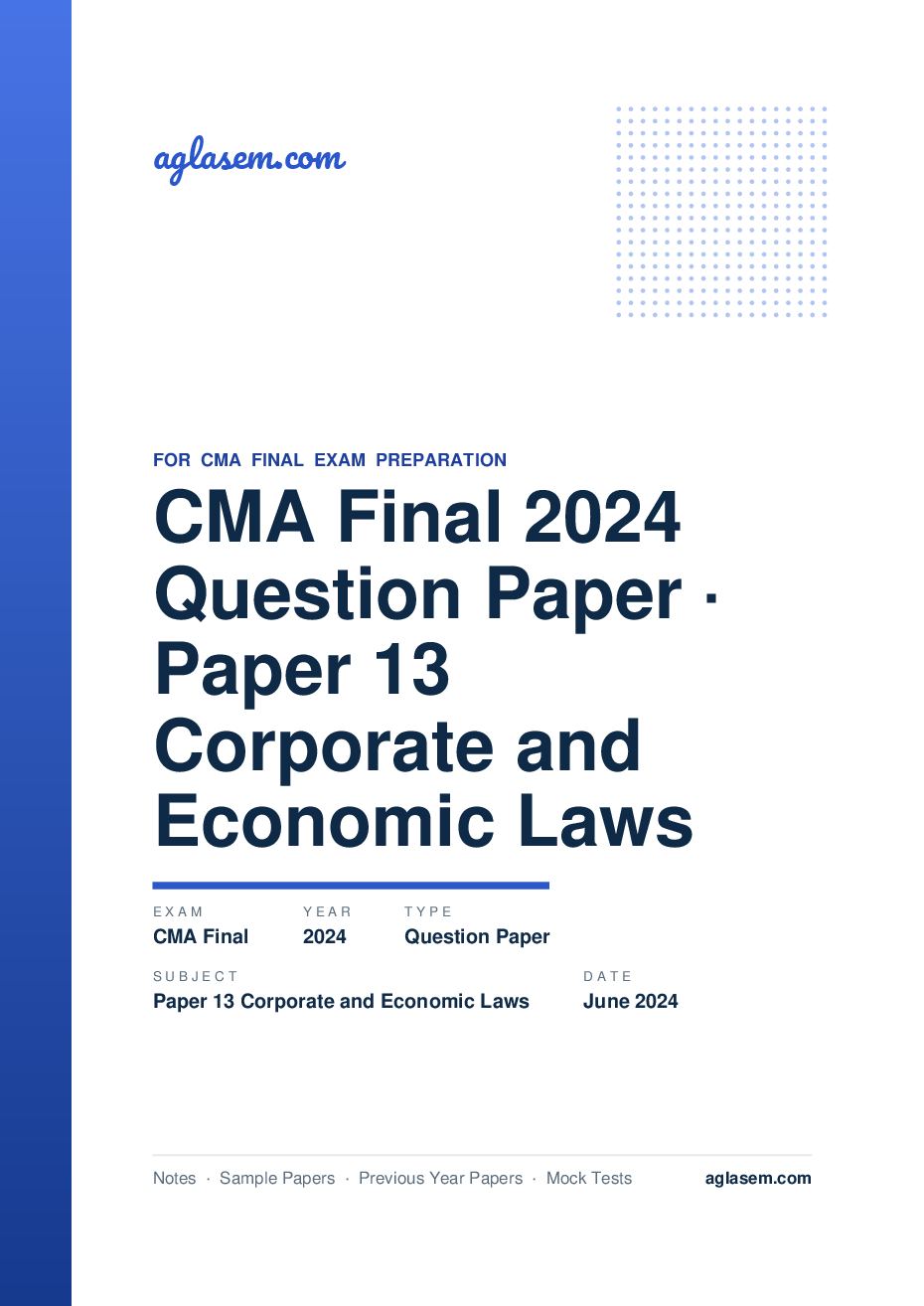 CMA Final June 2024 Question Paper Paper 13 Corporate and Economic Laws - Page 1 of 9