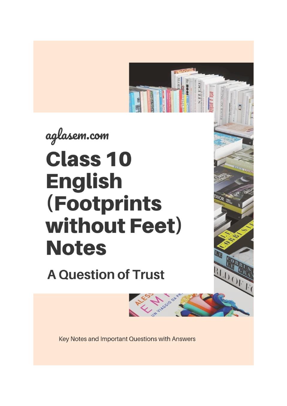 Class 10 English Footprints without Feet Notes For A Question of Trust - Page 1