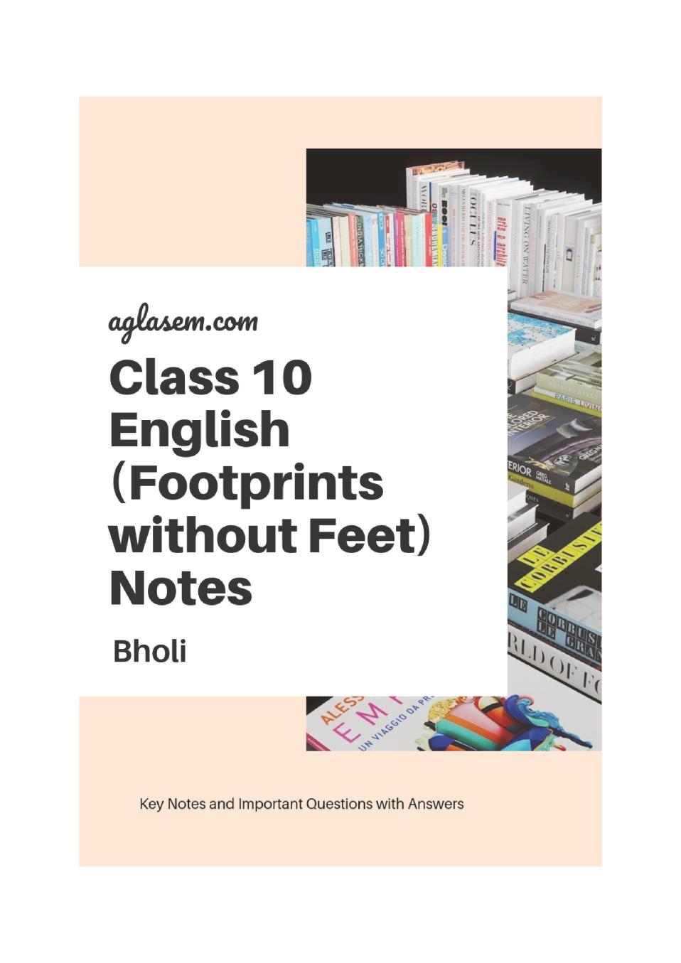 Class 10 English Footprints without Feet Notes For Bholi - Page 1