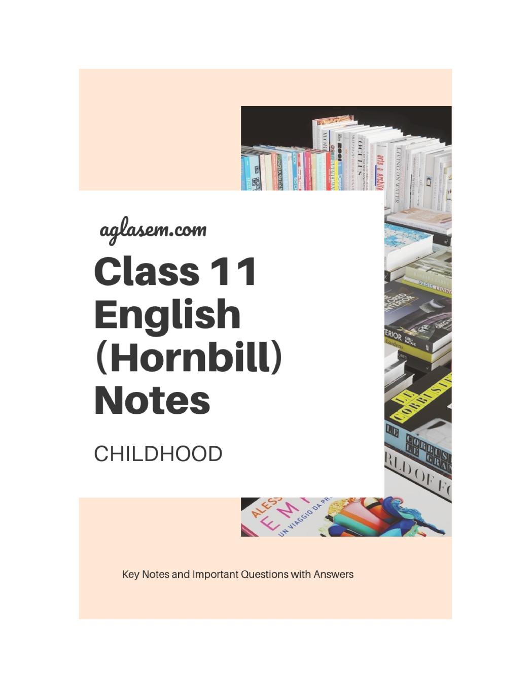 Class 11 English Hornbill Notes For Childhood - Page 1