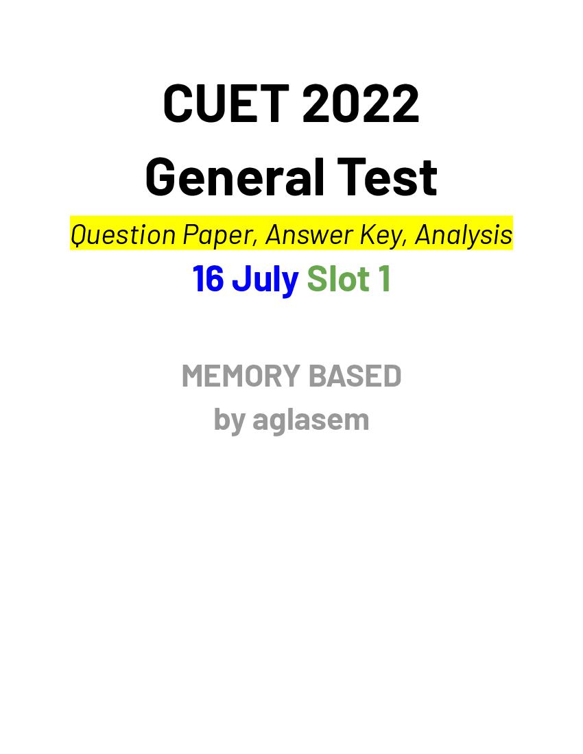 CUET 2022 Question Paper with Answers (Memory Based) 16 July Slot 1 General Test - Page 1