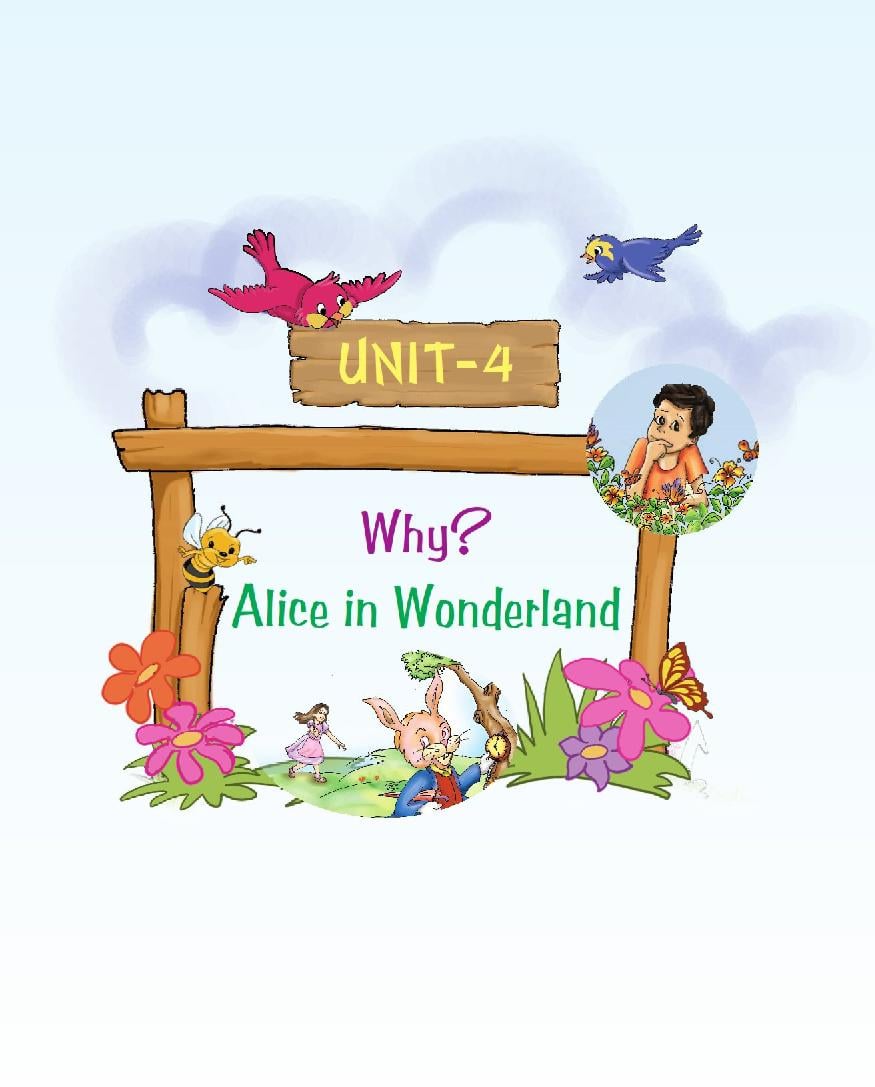 NCERT Book Class 4 English (Marigold) Unit 4 Alice in Wonderland; Why? - Page 1