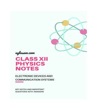 Class 12 Physics Notes for Electronic Devices and Communication Systems