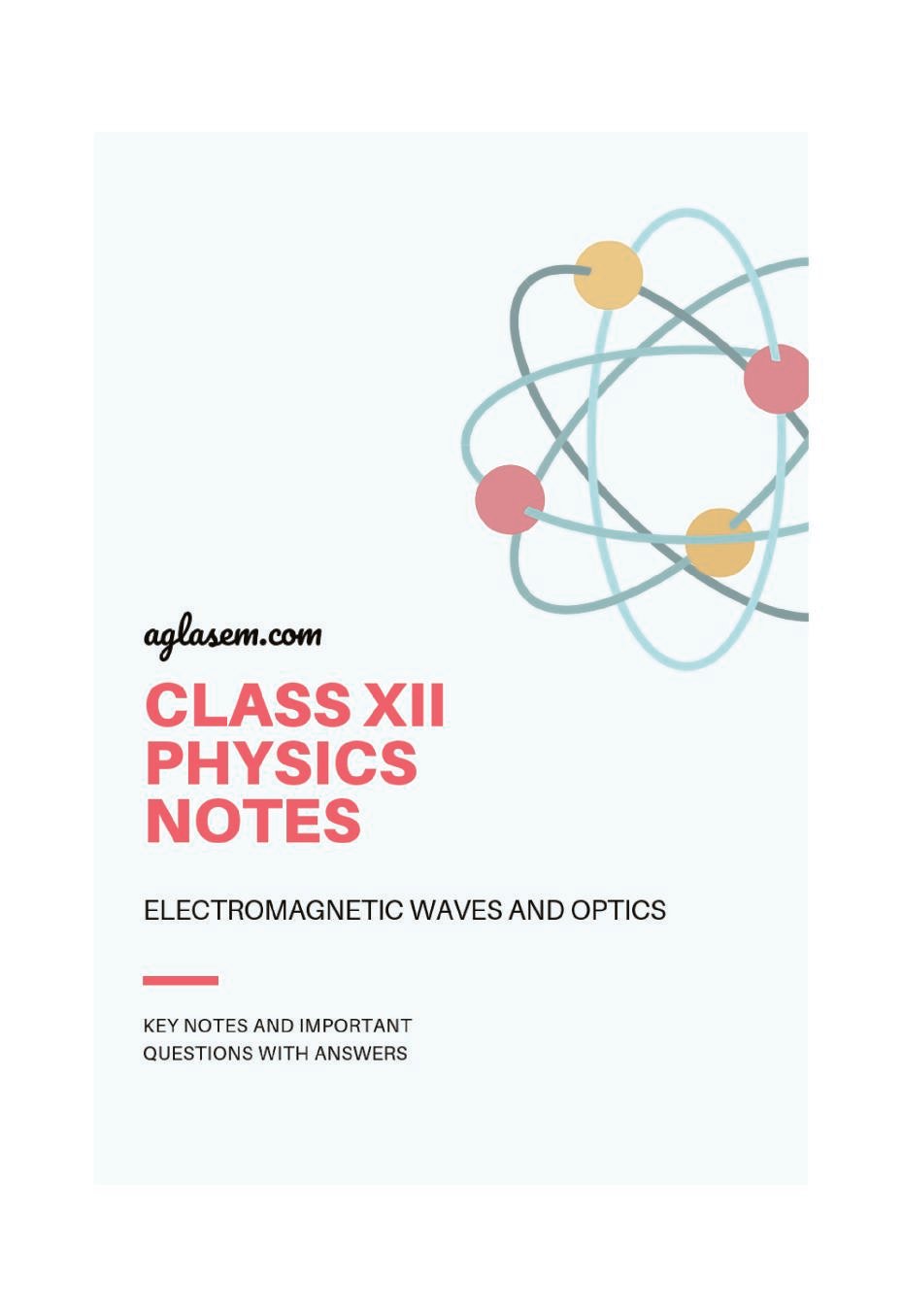 Class 12 Physics Notes for Electromagnetic Waves and Optics - Page 1