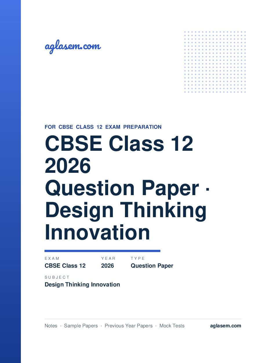CBSE Class 12 Question Paper 2026 Design Thinking Innovation - Page 1 of 24