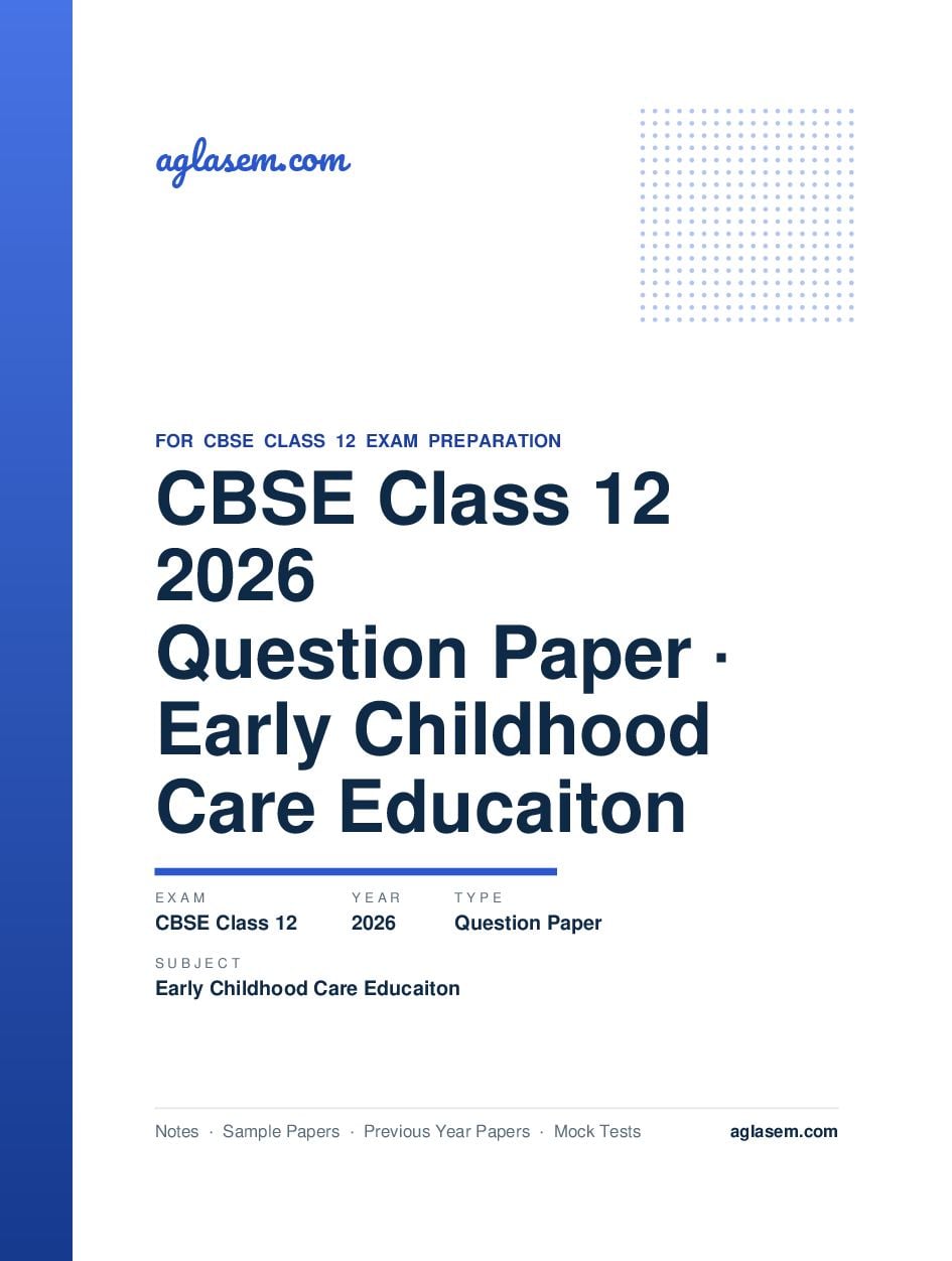 CBSE Class 12 Question Paper 2026 Early Childhood Care Educaiton - Page 1 of 12