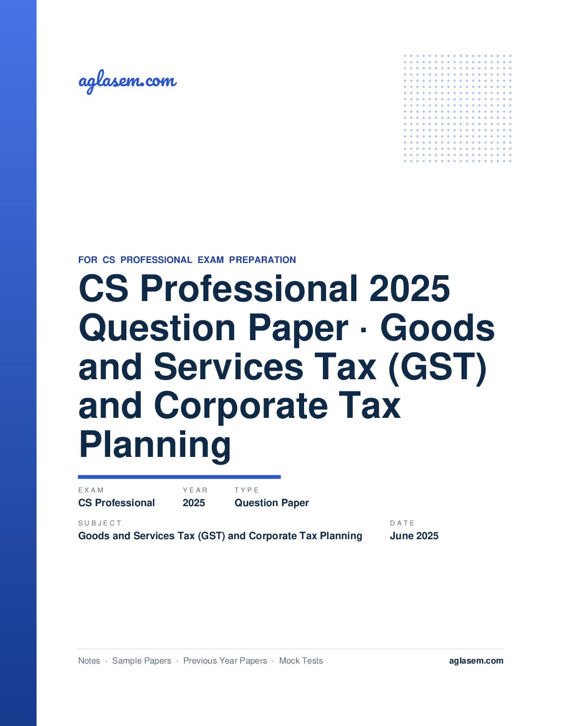 CS Professional June 2025 Question Paper Goods and Services Tax (GST) and Corporate Tax Planning - Page 1 of 20