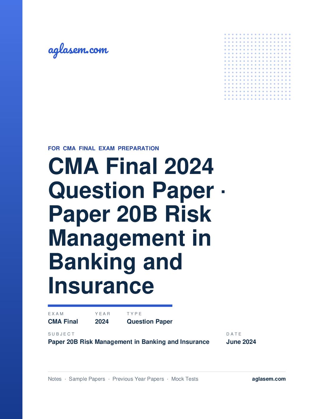 CMA Final June 2024 Question Paper Paper 20B Risk Management in Banking and Insurance - Page 1 of 8
