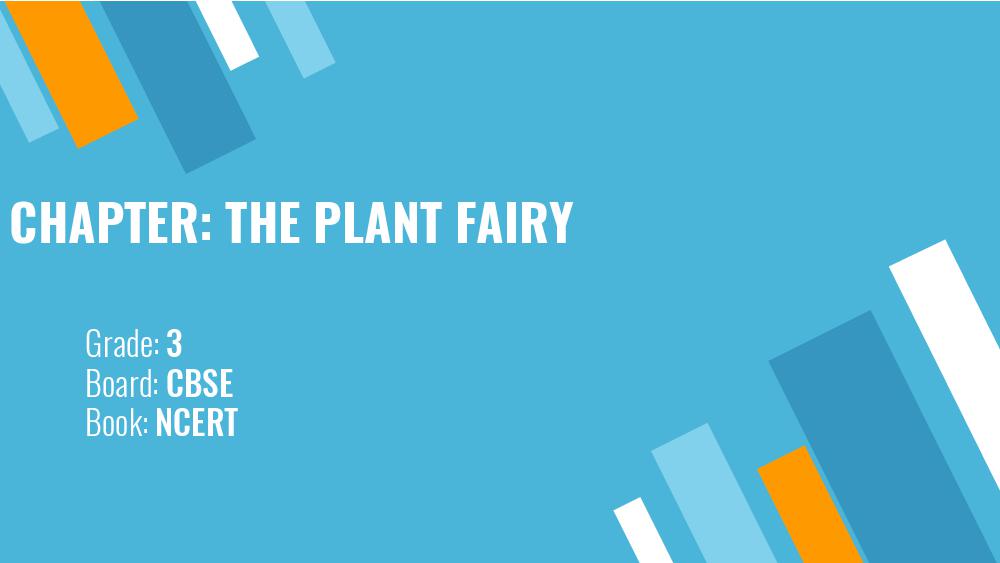 Teaching Material Class 3 EVS The Plant Fairy - Page 1