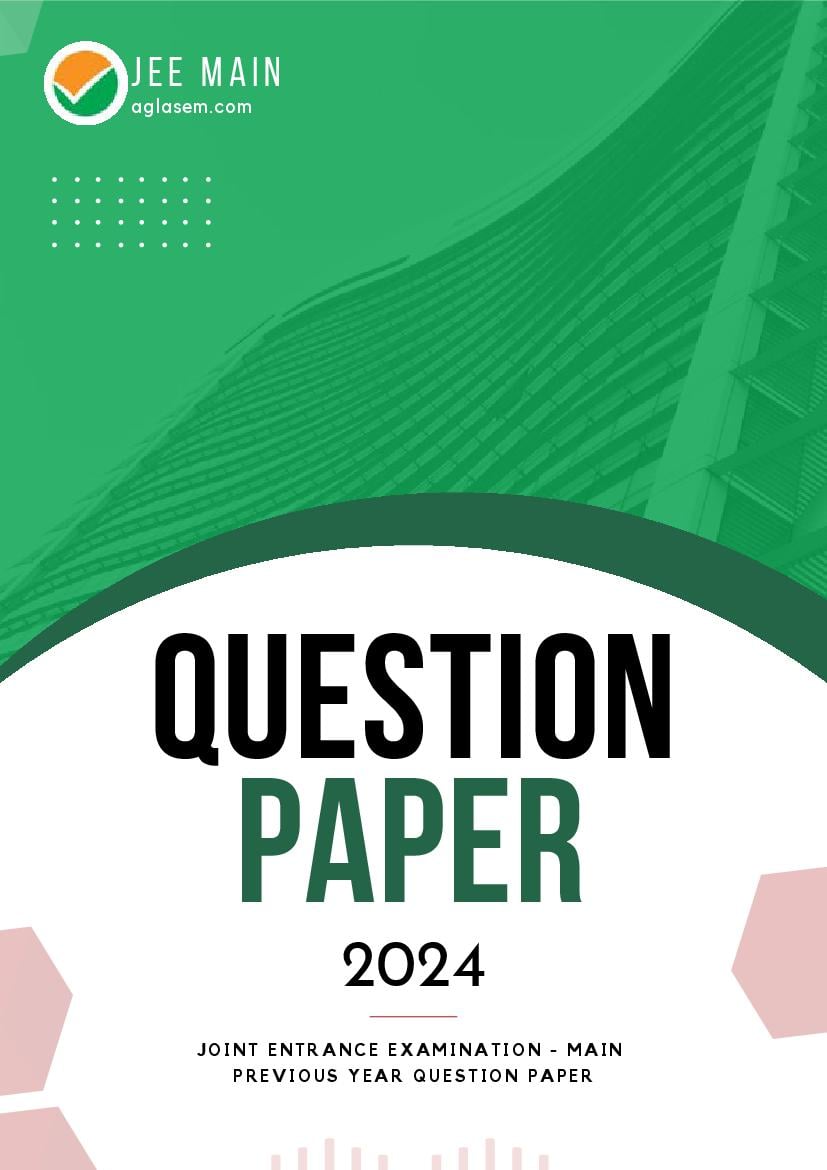 JEE Main 2024 Question Paper (B.Tech) - 4 Apr Shift 1 - Page 1