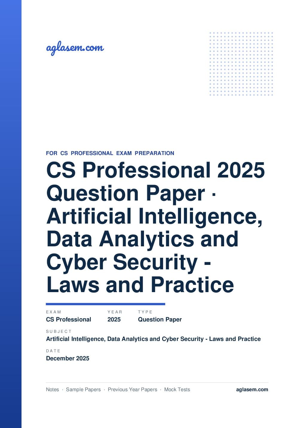 CS Professional December 2025 Question Paper Artificial Intelligence, Data Analytics and Cyber Security - Laws and Practice - Page 1 of 16
