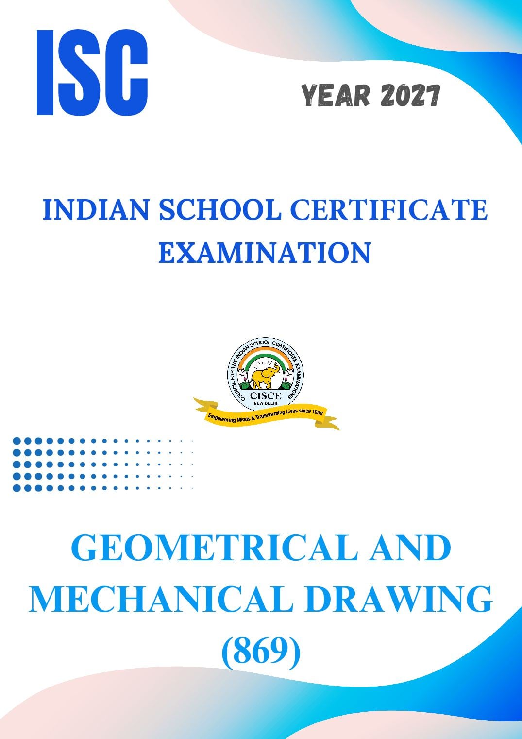 ISC Class 11 Syllabus 2027 Geometrical and Mechanical Drawing - Page 1 of 8