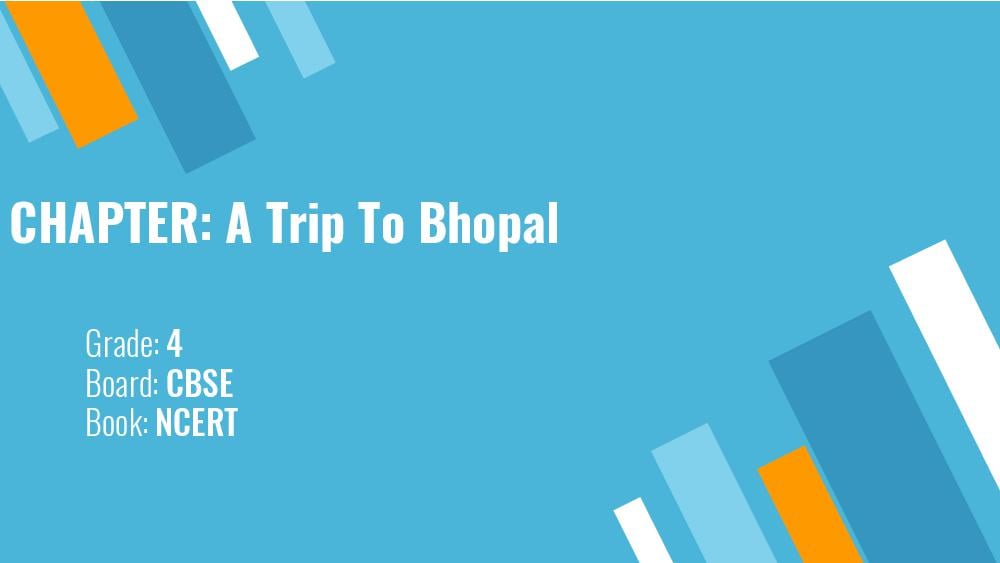 Teaching Material Class 4 Maths A Trip to Bhopal - Page 1