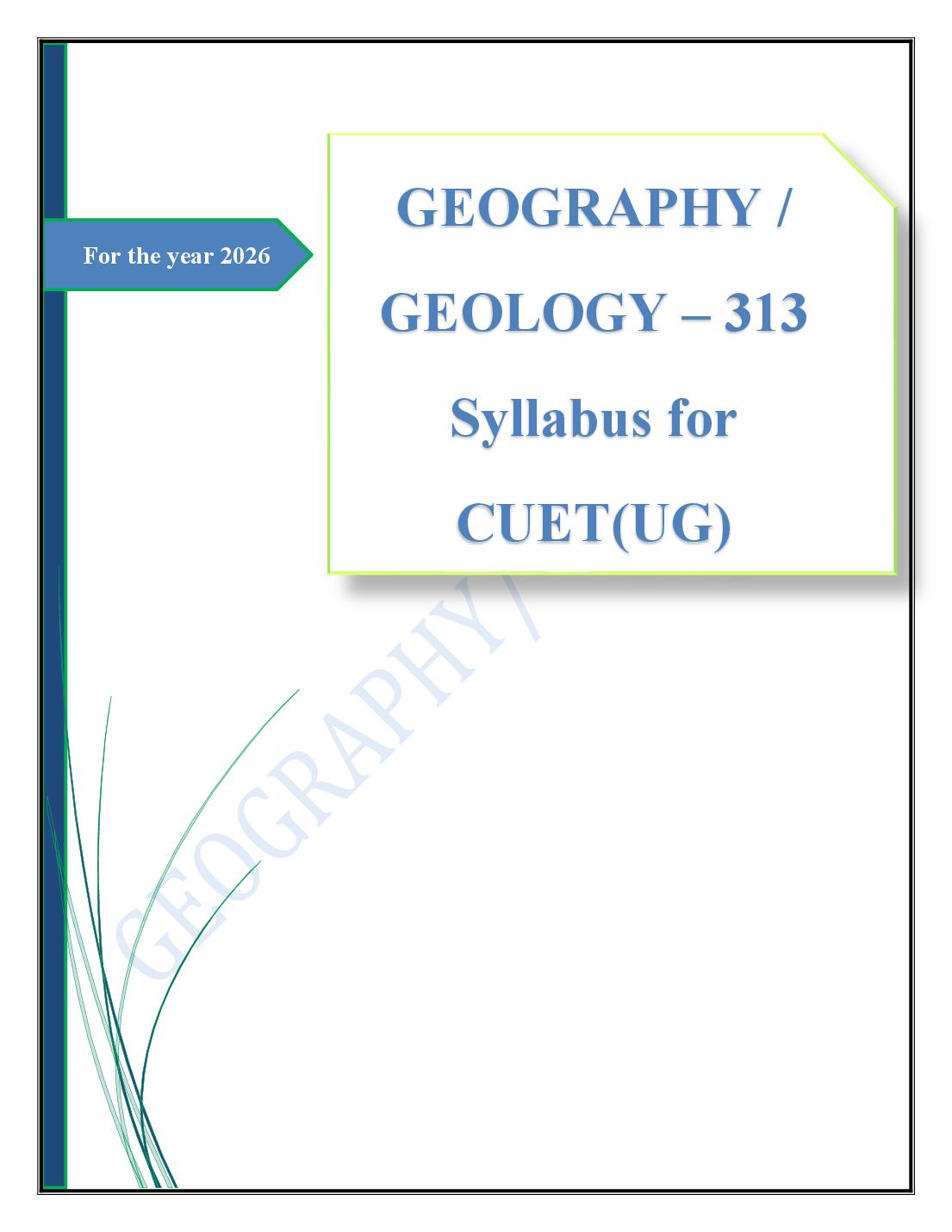 CUET 2026 Syllabus Geography and Geology (Code 313) - Page 1 of 3