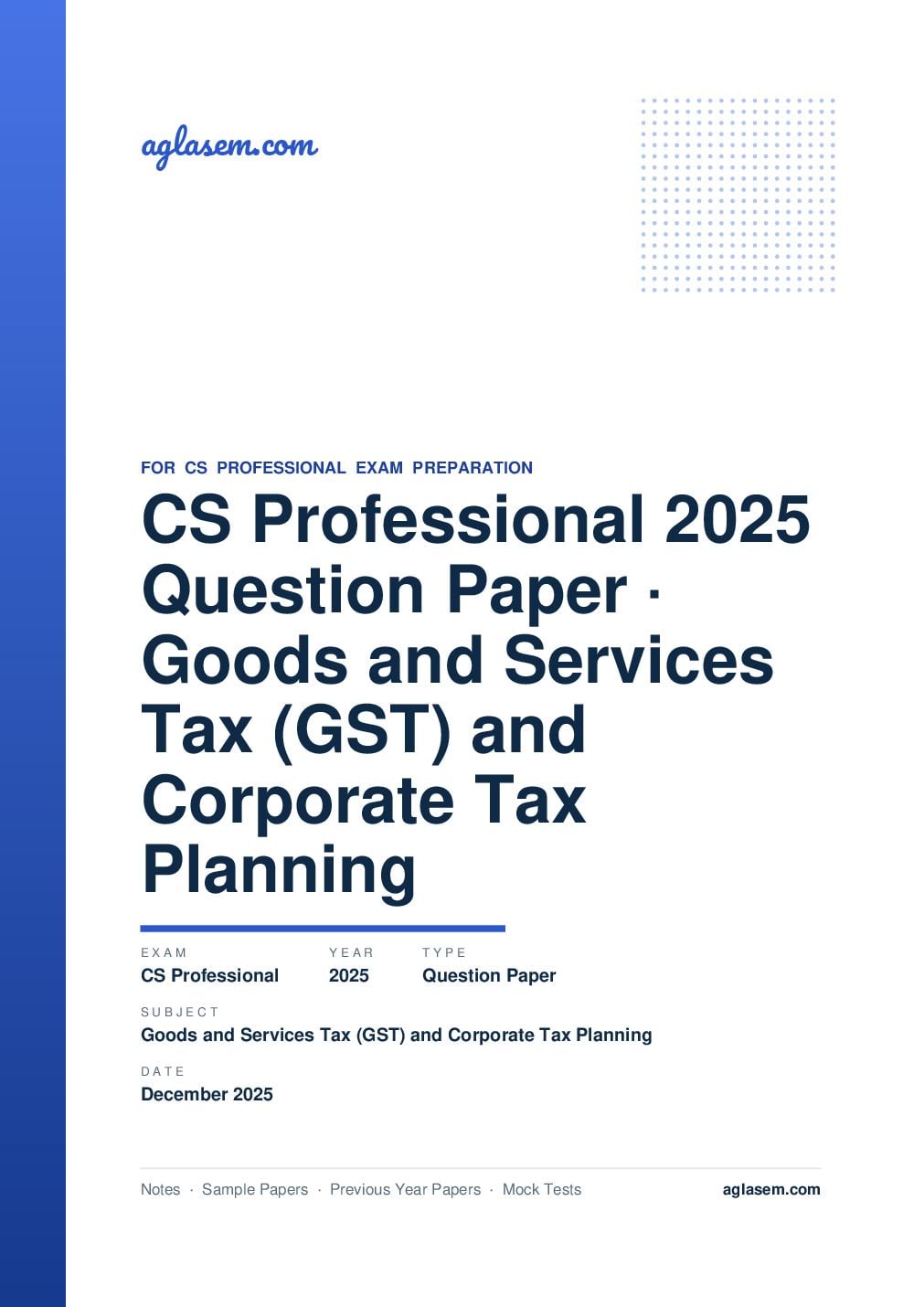 CS Professional December 2025 Question Paper Goods and Services Tax (GST) and Corporate Tax Planning - Page 1 of 17
