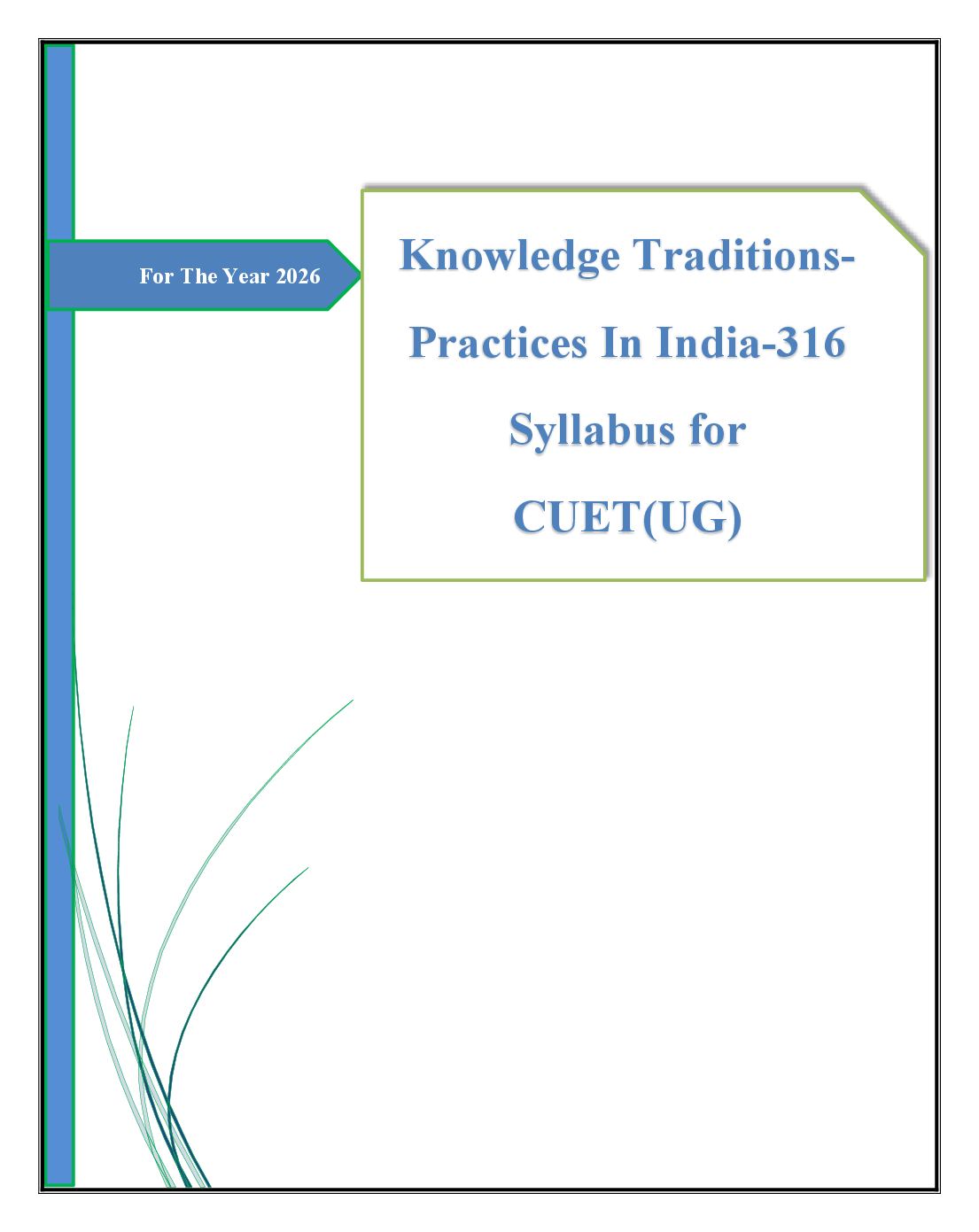 CUET 2026 Syllabus Knowledge Tradition-Practices in India (Code 316) - Page 1 of 4
