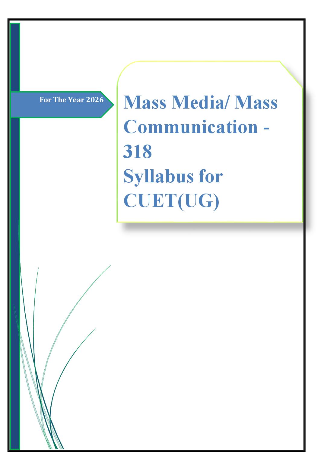 CUET 2026 Syllabus Mass Media and Mass Communication (Code 318) - Page 1 of 4