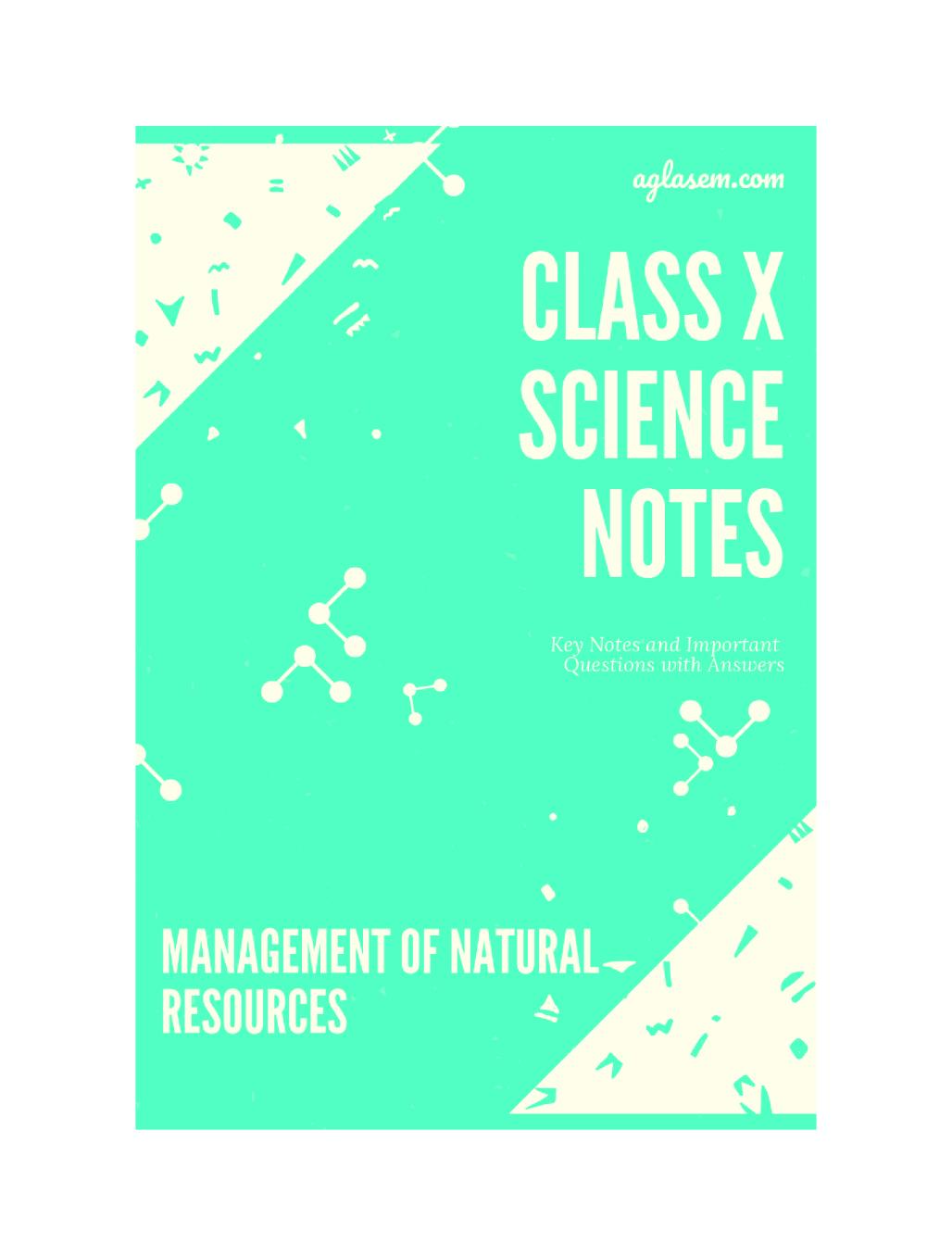 Class 10 Science Notes for Management of Natural Resources - Page 1