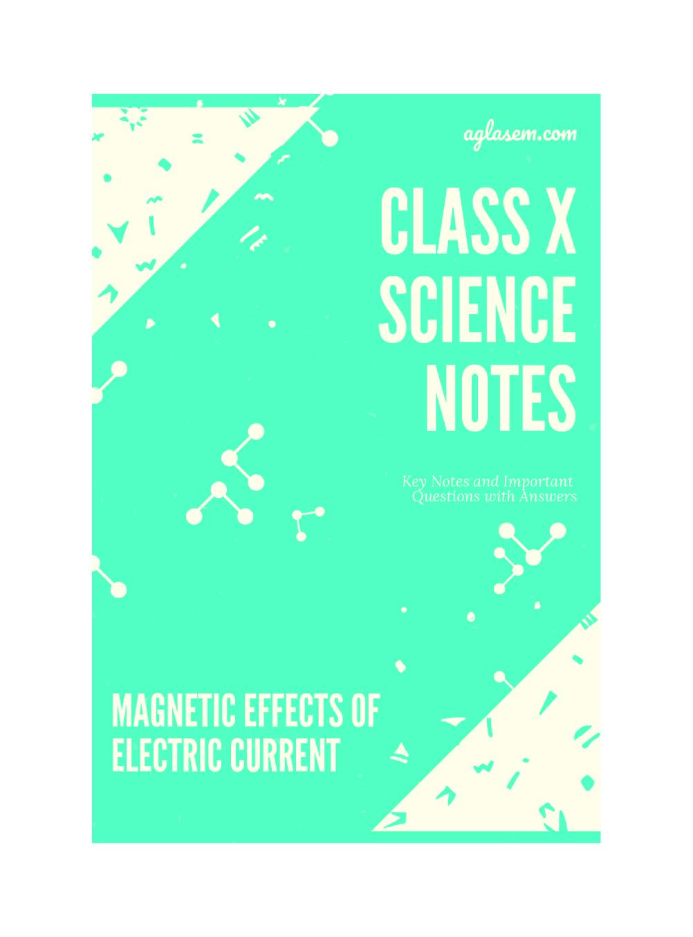 Class 10 Science Notes for Magnetic Effects of Electric Current - Page 1