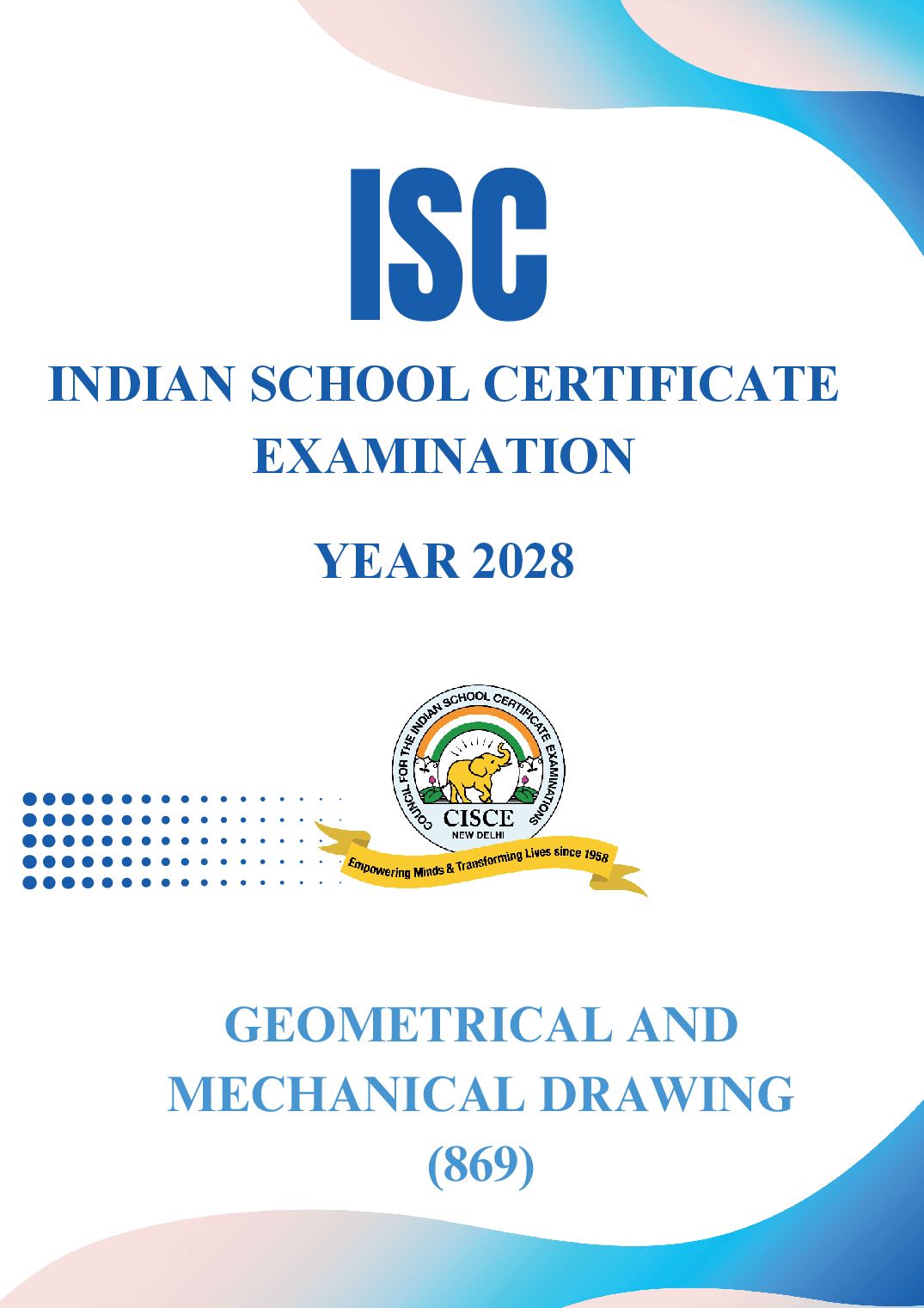ISC Class 11 Syllabus 2028 Geometrical and Mechanical Drawing - Page 1 of 9