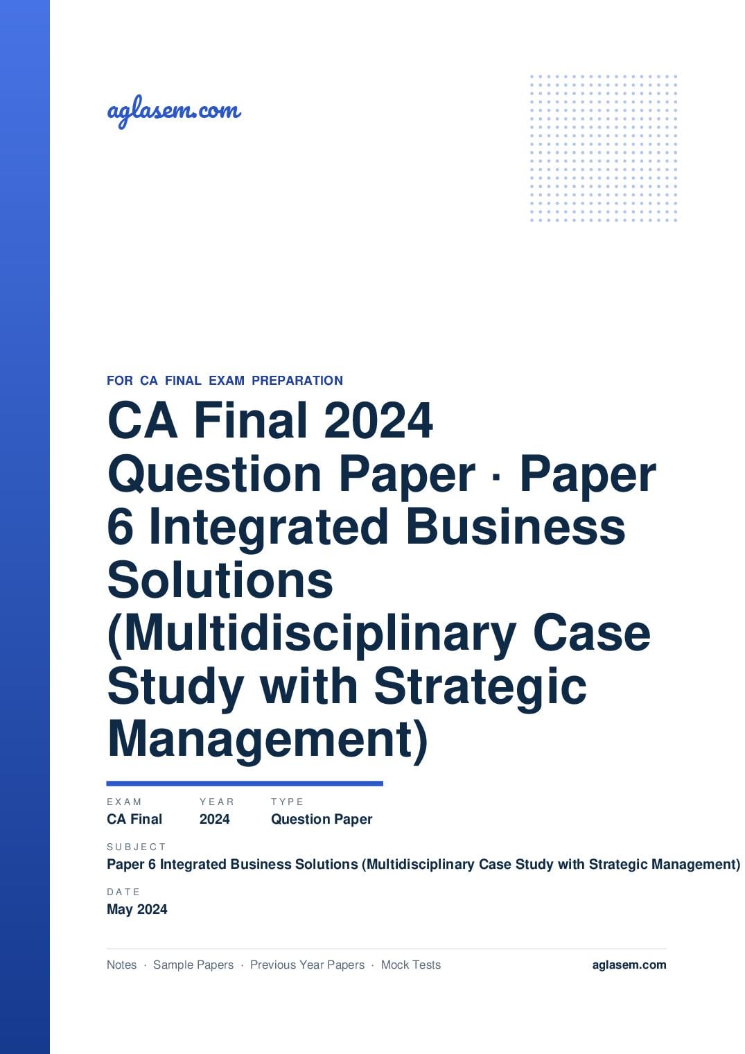 CA Final May 2024 Question Paper Paper 6 Integrated Business Solutions (Multidisciplinary Case Study with Strategic Management) - Page 1 of 33